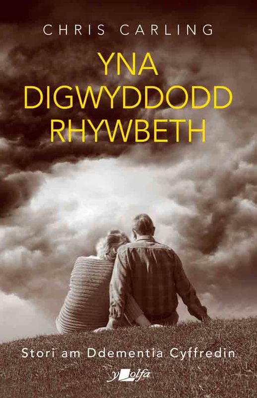 A picture of 'Yna Digwyddodd Rhywbeth (elyfr)' 
                              by 